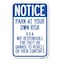 Signmission Notice-Park at Your Own Risk H.O.A. No Heavy-Gauge Aluminum Sign, 12" x 18", A-1218-23536 A-1218-23536 - alternate 1